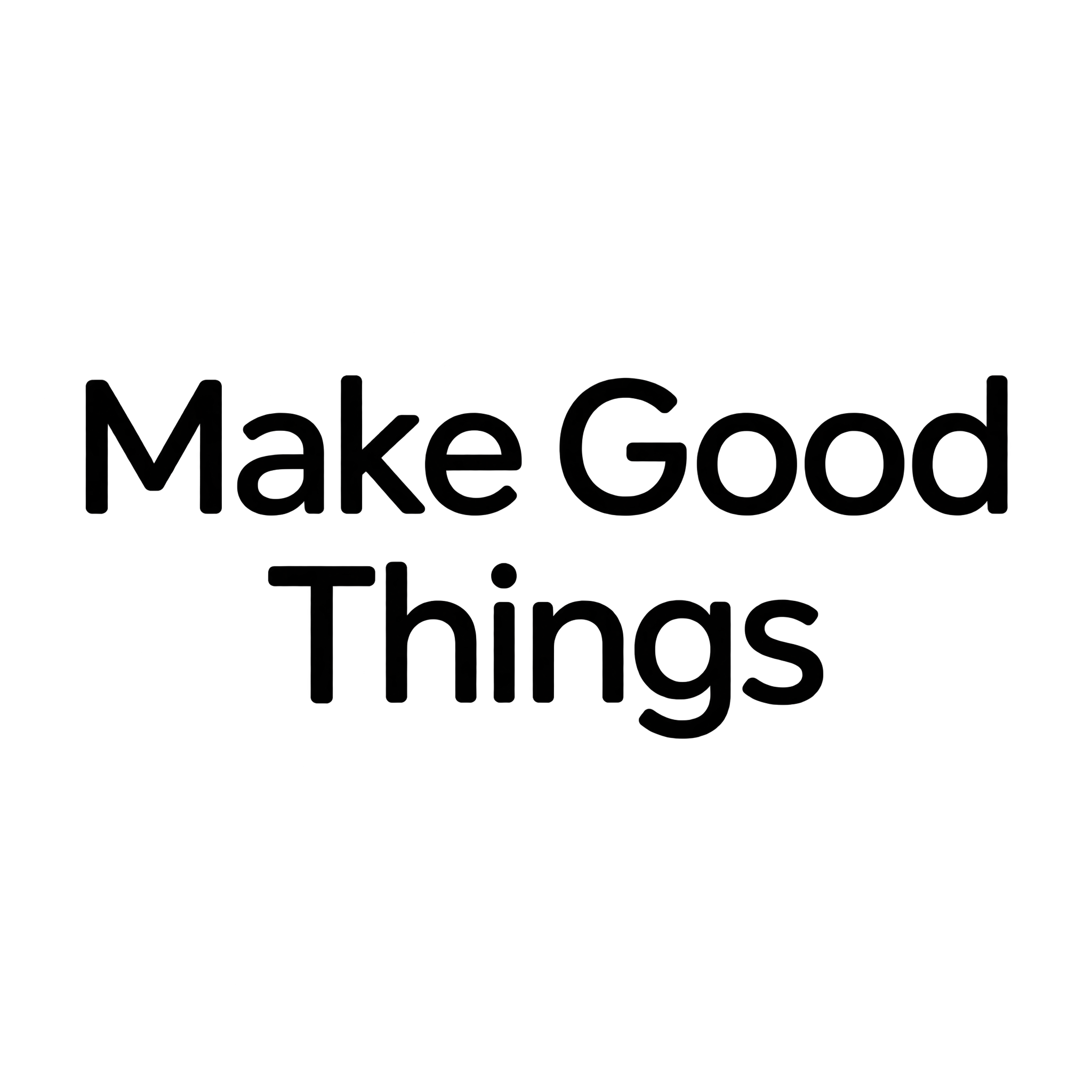 Centered two-line T-shirt slogan in clean raster lettering